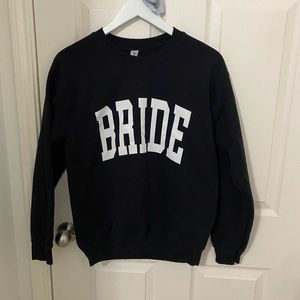 Bride sweatshirt